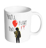 Mug Horreur It Pennywise - You'll Float too - Legend Icon Mug IT