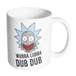 Mug Rick and Morty - Wubba Lubba Dub Dub