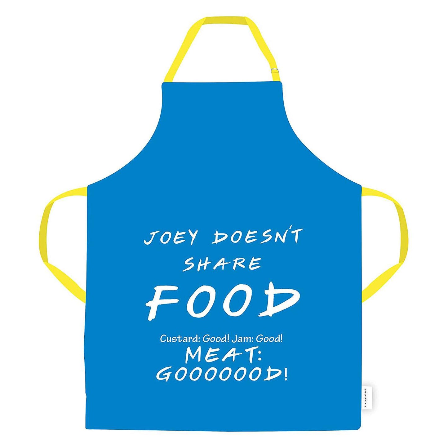 Friends Apron - Joey Doesn't Share Food!